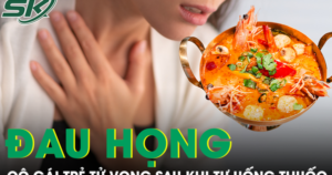Tự chữa đau họng sau khi ăn lẩu cay, cô gái trẻ bất ngờ tử vong