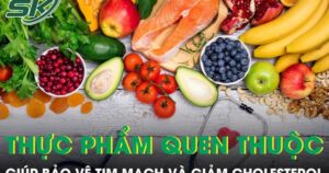 Thực phẩm quen thuộc giúp bảo vệ tim mạch và giảm cholesterol hiệu quả