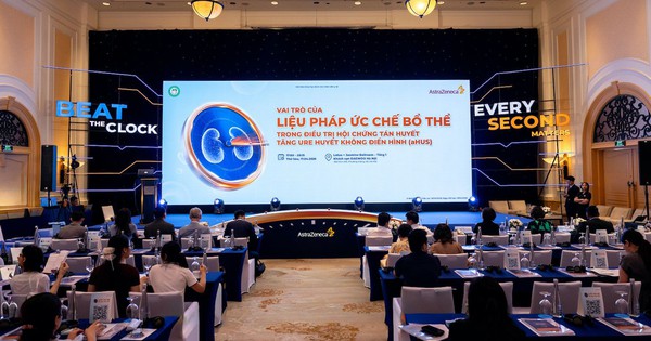 aHUS – bệnh hiếm nhưng nguy hiểm, bỏ lỡ ‘thời gian vàng’ có thể mất thận, nguy cơ tử vong