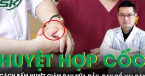 Cách bấm huyệt hợp cốc chữa đau nửa đầu, cổ vai gáy