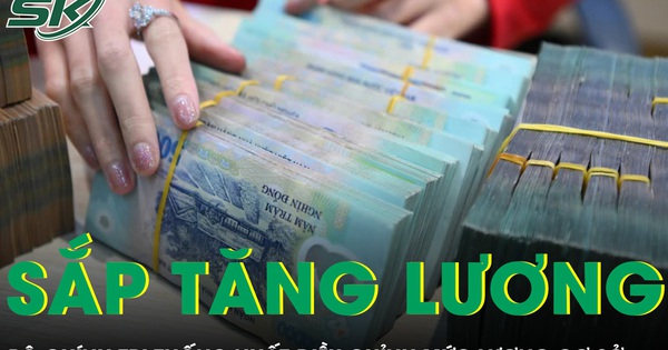 Lương cơ sở sẽ tăng lên 2,53 triệu đồng từ ngày 1/7/2026