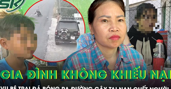 Vụ bé trai đá bóng lăn ra đường gây tai nạn chết người: Gia đình nạn nhân nói ‘không muốn làm khó ai’