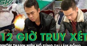 12 giờ truy xét nhóm thanh niên nổ súng giải quyết mâu thuẫn giữa khu dân cư tại Lâm Đồng