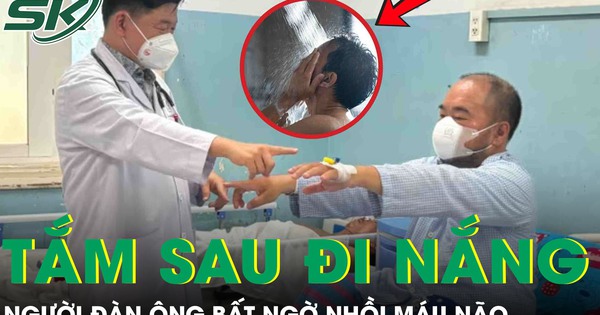 Tắm ngay sau đi nắng về, người đàn ông bất ngờ đột quỵ nhồi máu não