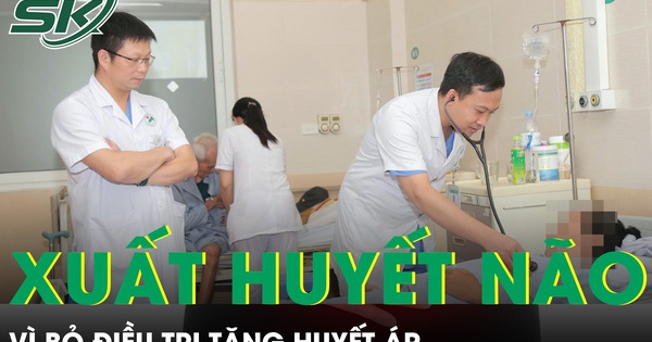 Người đàn ông xuất huyết não nguy kịch vì bỏ điều trị tăng huyết áp