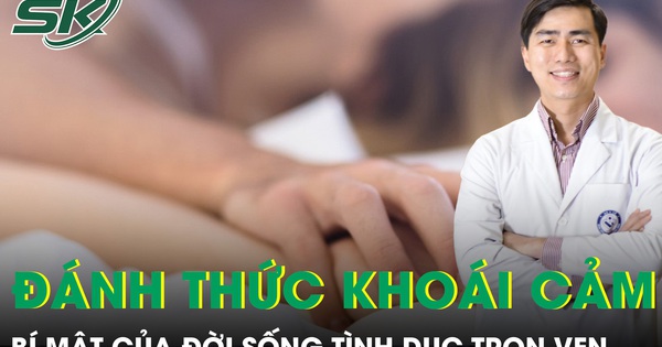Đánh thức khoái cảm, bí mật của đời sống tình dục trọn vẹn