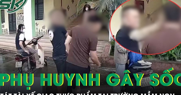 Phụ huynh hung hăng tát tài xế giao thực phẩm tại sân trường mầm non