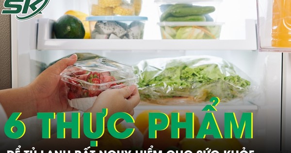 6 loại thực phẩm không nên bảo quản trong tủ lạnh, rất nguy hiểm cho sức khỏe