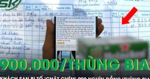 Khách sạn bị ‘tố’ phụ thu hơn 5 triệu cho 3 bữa ăn và ‘chặt chém’ 900 nghìn đồng/thùng bia