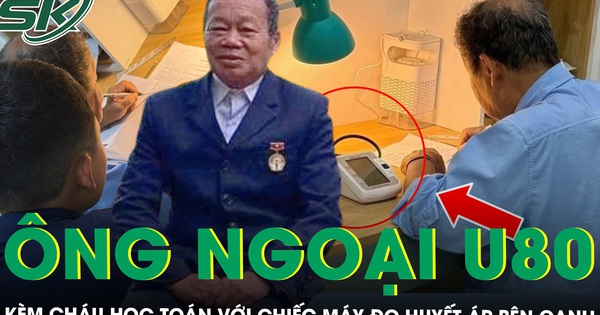 Profile ‘khủng’ của ông ngoại U80 kèm cháu học Toán với chiếc máy đo huyết áp bên cạnh gây sốt mạng xã hội