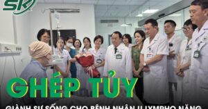 Ghép tủy giành sự sống cho bệnh nhân u lympho nặng
