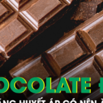 Người tăng huyết áp có nên ăn chocolate đen?