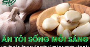 Ăn tỏi sống mỗi sáng để ‘dưỡng’ dạ dày, người đàn ông nhập viện vì trào ngược kéo dài