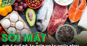 Bác sĩ bật mí chế độ ăn ngăn ngừa bệnh sỏi mật