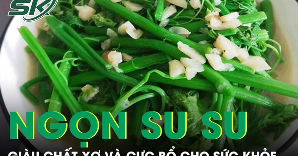 Loại rau dân dã được ví như ‘râu rồng’ vào mùa hè, giàu chất xơ và cực bổ cho sức khỏe