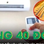 Nắng nóng 40 độ nhiều người nhập viện, gợi ý cách dùng điều hòa vừa mát vừa tránh hại sức khỏe