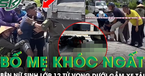 Đau xót cảnh bố mẹ khóc ngất bên nữ sinh lớp 12 tử vong dưới gầm xe tải ở Quảng Ninh