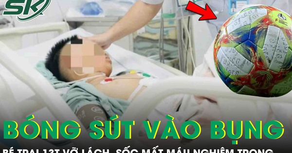 Bé trai 13 tuổi vỡ lách, sốc mất máu nghiêm trọng vì bị bóng sút vào bụng