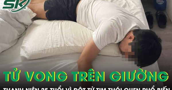 Nam thanh niên 25 tuổi tử vong trên giường vì thói quen nhiều người trẻ đang mắc phải